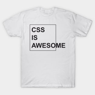 CSS is Awesome - Funny Programming Jokes - Light Color T-Shirt